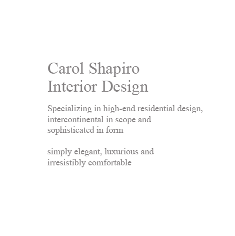 Carol Shapiro Interior Design.